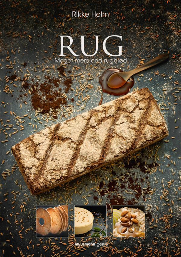 Rug, meget mere end rugbrød, Rikke Holm